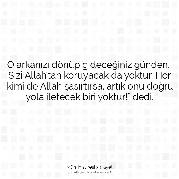 Ayetbul | Kuran Mealleri | Quran | Mümin suresi 33. ayet