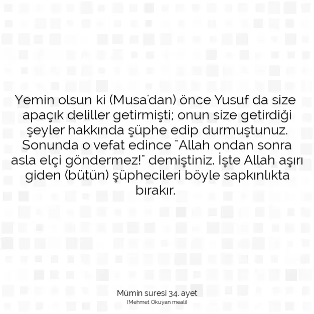 Ayetbul | Kuran Mealleri | Quran | Mümin suresi 34. ayet