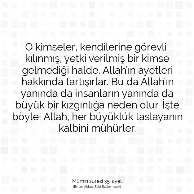 Ayetbul | Kuran Mealleri | Quran | Mümin suresi 35. ayet