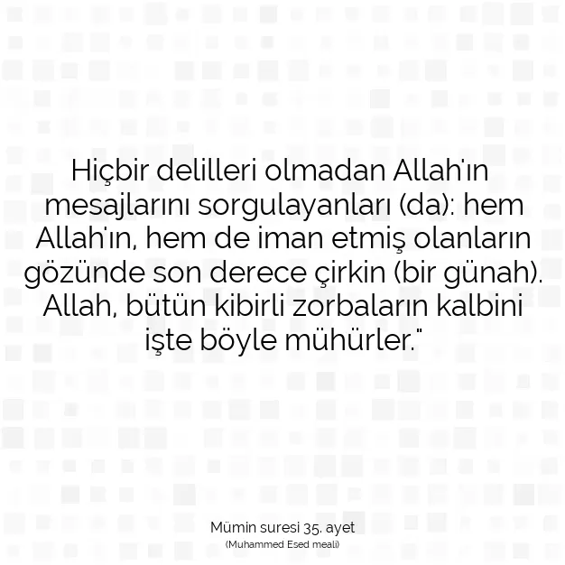 Ayetbul | Kuran Mealleri | Quran | Mümin suresi 35. ayet