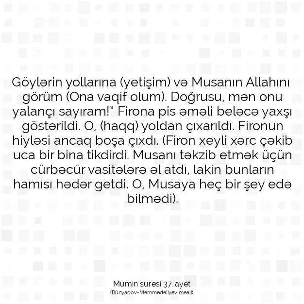 Ayetbul | Kuran Mealleri | Quran | Mümin suresi 37. ayet