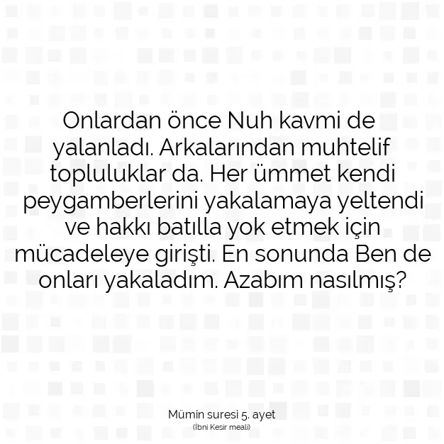 Ayetbul | Kuran Mealleri | Quran | Mümin suresi 5. ayet