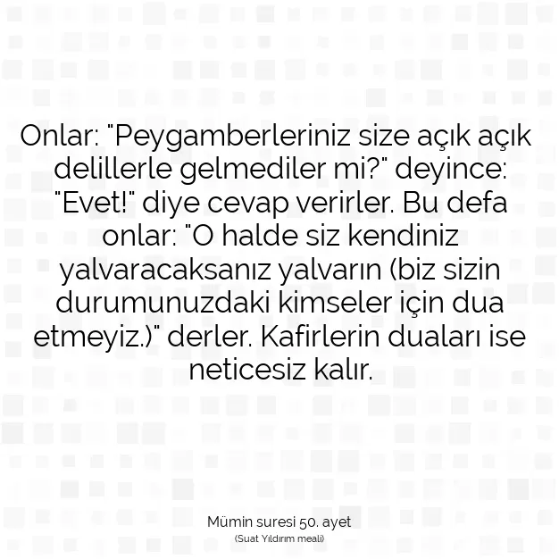 Ayetbul | Kuran Mealleri | Quran | Mümin suresi 50. ayet