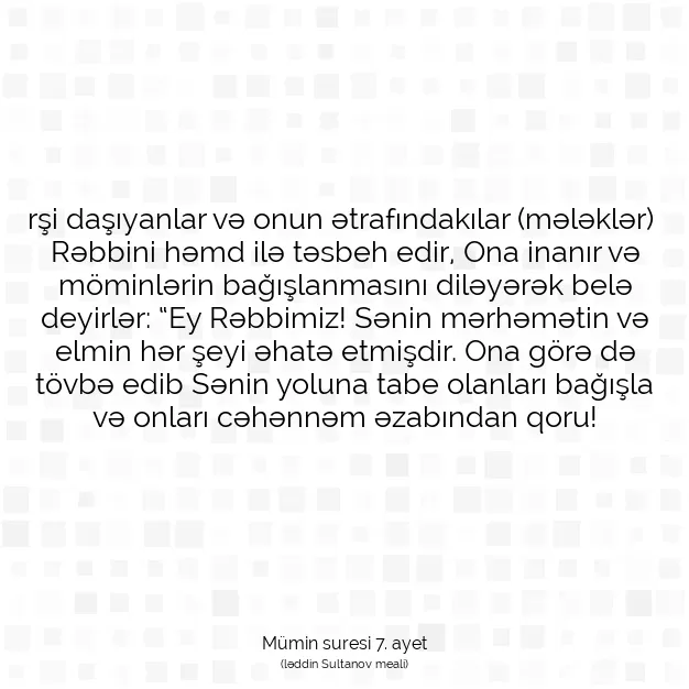 Ayetbul | Kuran Mealleri | Quran | Mümin suresi 7. ayet