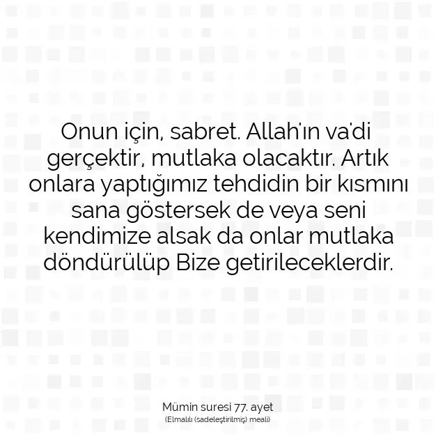 Ayetbul | Kuran Mealleri | Quran | Mümin suresi 77. ayet