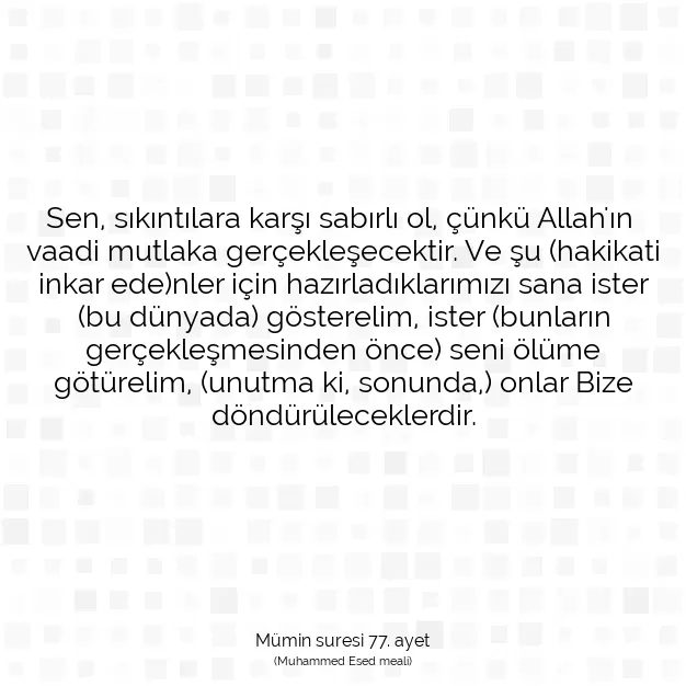 Ayetbul | Kuran Mealleri | Quran | Mümin suresi 77. ayet