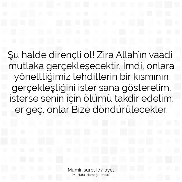 Ayetbul | Kuran Mealleri | Quran | Mümin suresi 77. ayet