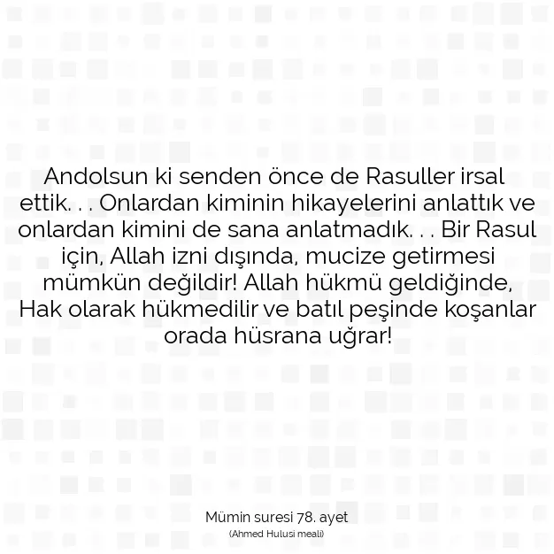 Ayetbul | Kuran Mealleri | Quran | Mümin suresi 78. ayet