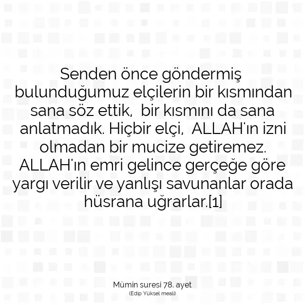 Ayetbul | Kuran Mealleri | Quran | Mümin suresi 78. ayet