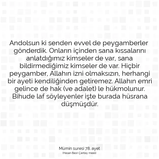 Ayetbul | Kuran Mealleri | Quran | Mümin suresi 78. ayet