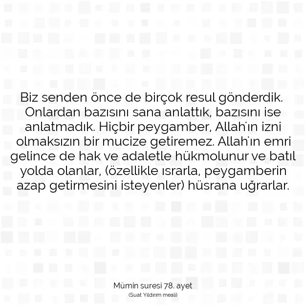 Ayetbul | Kuran Mealleri | Quran | Mümin suresi 78. ayet