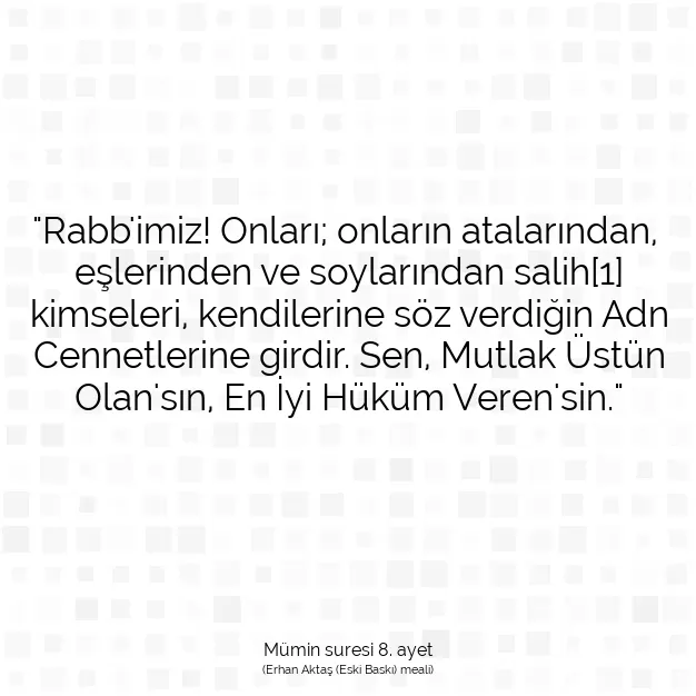 Ayetbul | Kuran Mealleri | Quran | Mümin suresi 8. ayet