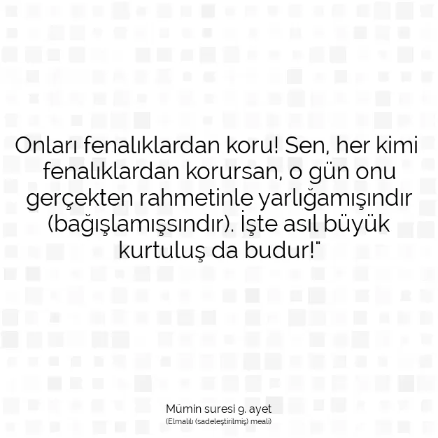 Ayetbul | Kuran Mealleri | Quran | Mümin suresi 9. ayet