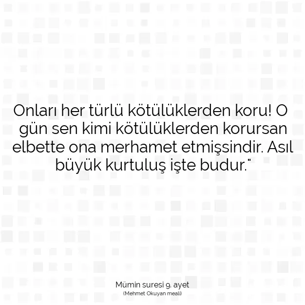 Ayetbul | Kuran Mealleri | Quran | Mümin suresi 9. ayet