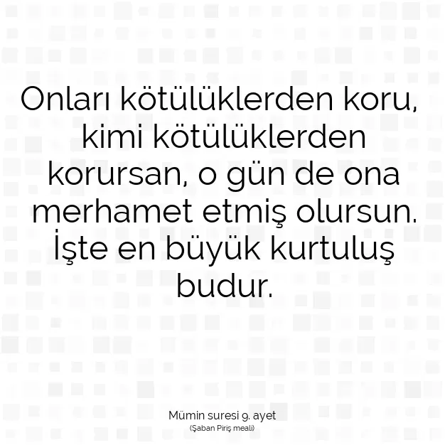 Ayetbul | Kuran Mealleri | Quran | Mümin suresi 9. ayet