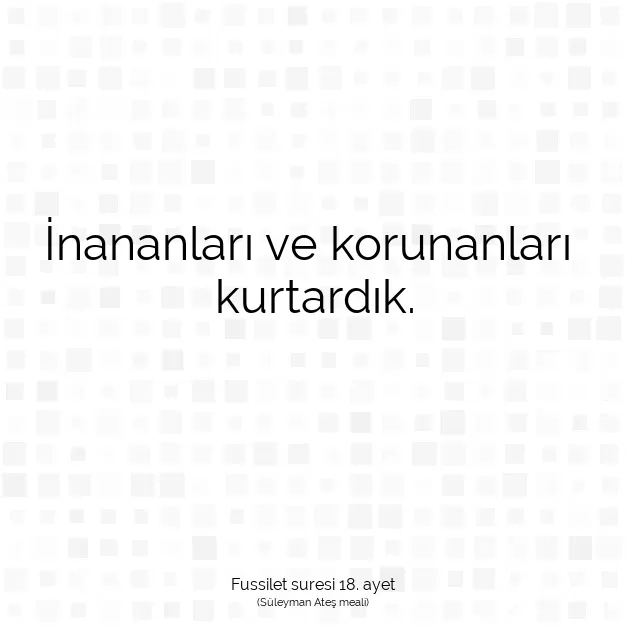 Ayetbul | Kuran Mealleri | Quran | Fussilet suresi 18. ayet