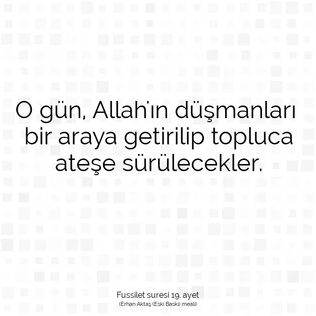 Ayetbul | Kuran Mealleri | Quran | Fussilet suresi 19. ayet