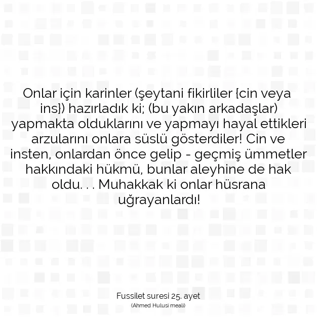 Ayetbul | Kuran Mealleri | Quran | Fussilet suresi 25. ayet