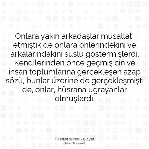 Ayetbul | Kuran Mealleri | Quran | Fussilet suresi 25. ayet