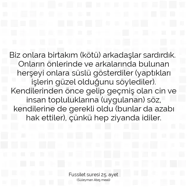 Ayetbul | Kuran Mealleri | Quran | Fussilet suresi 25. ayet