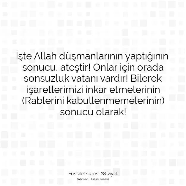 Ayetbul | Kuran Mealleri | Quran | Fussilet suresi 28. ayet