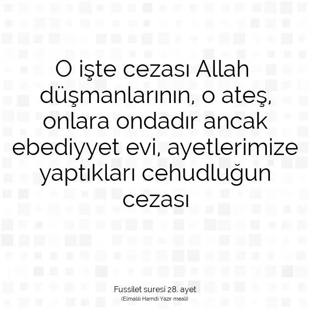 Ayetbul | Kuran Mealleri | Quran | Fussilet suresi 28. ayet