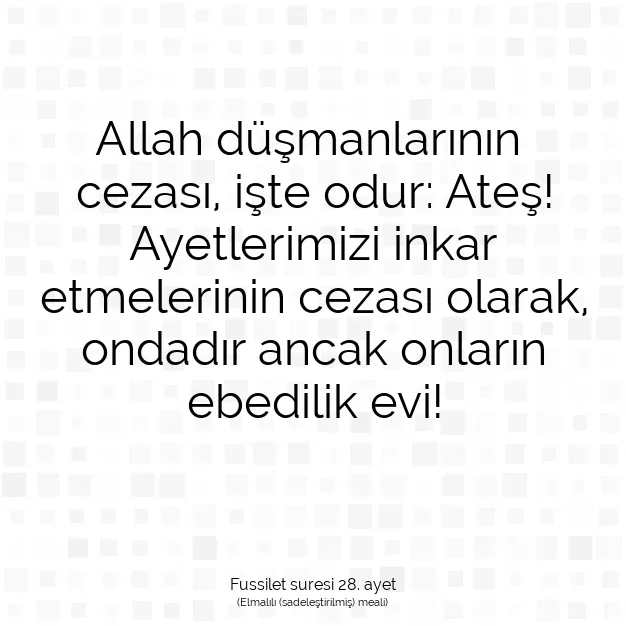 Ayetbul | Kuran Mealleri | Quran | Fussilet suresi 28. ayet