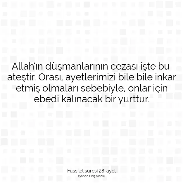 Ayetbul | Kuran Mealleri | Quran | Fussilet suresi 28. ayet