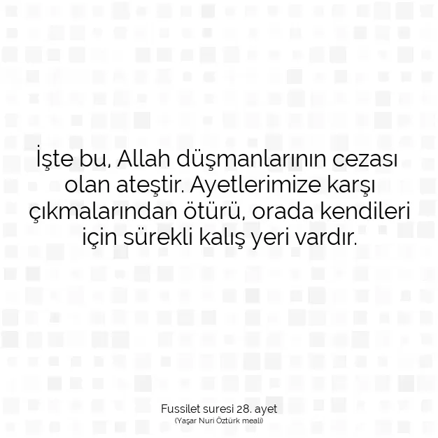 Ayetbul | Kuran Mealleri | Quran | Fussilet suresi 28. ayet