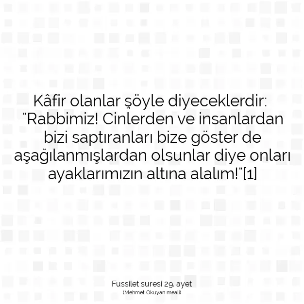 Ayetbul | Kuran Mealleri | Quran | Fussilet suresi 29. ayet