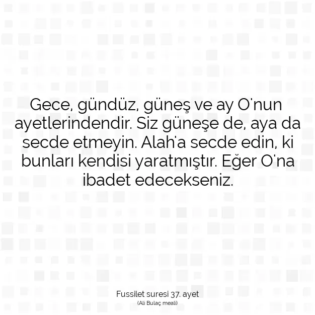 Ayetbul | Kuran Mealleri | Quran | Fussilet suresi 37. ayet