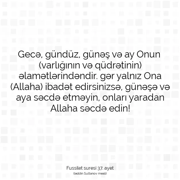 Ayetbul | Kuran Mealleri | Quran | Fussilet suresi 37. ayet