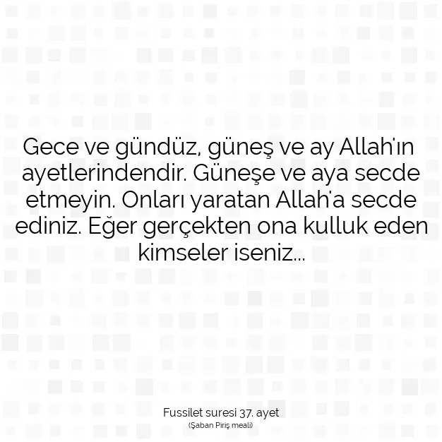 Ayetbul | Kuran Mealleri | Quran | Fussilet suresi 37. ayet