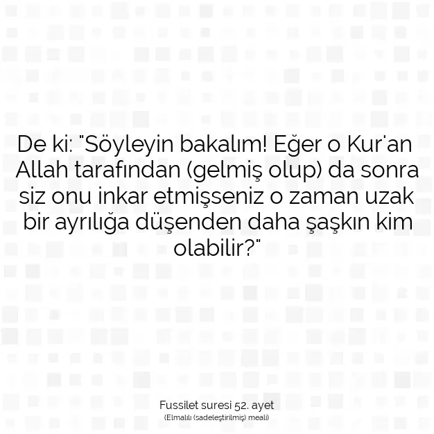 Ayetbul | Kuran Mealleri | Quran | Fussilet suresi 52. ayet