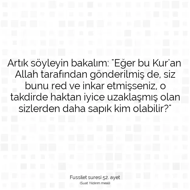 Ayetbul | Kuran Mealleri | Quran | Fussilet suresi 52. ayet