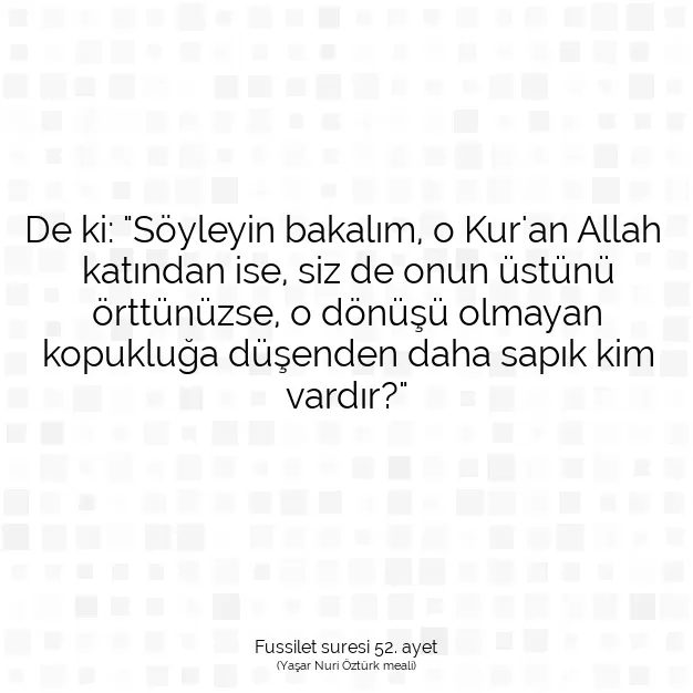 Ayetbul | Kuran Mealleri | Quran | Fussilet suresi 52. ayet