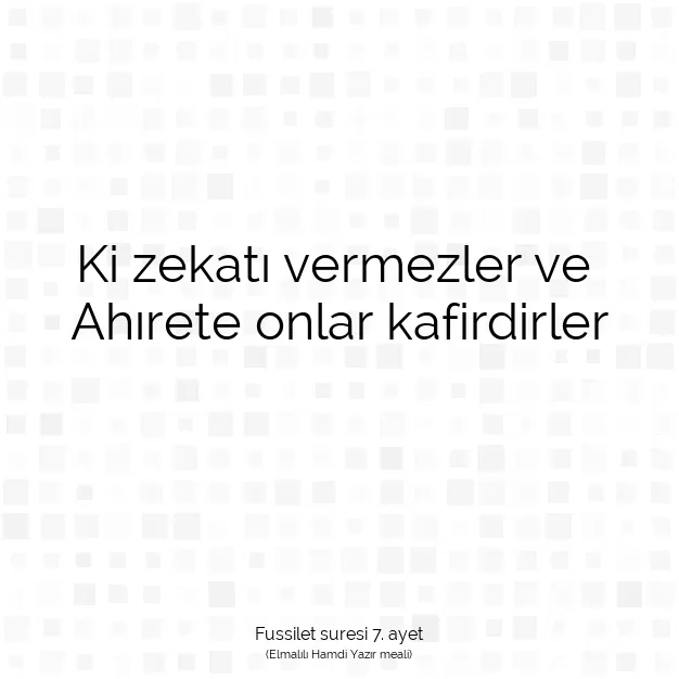 Ayetbul | Kuran Mealleri | Quran | Fussilet suresi 7. ayet