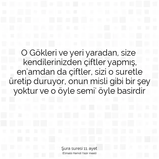 Ayetbul | Kuran Mealleri | Quran | Şura suresi 11. ayet