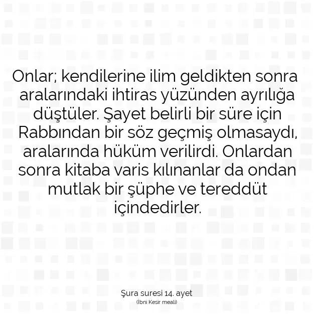 Ayetbul | Kuran Mealleri | Quran | Şura suresi 14. ayet