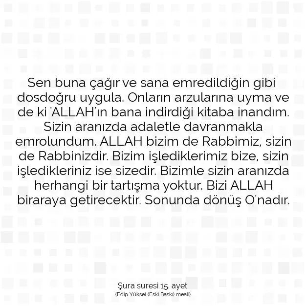 Ayetbul | Kuran Mealleri | Quran | Şura suresi 15. ayet