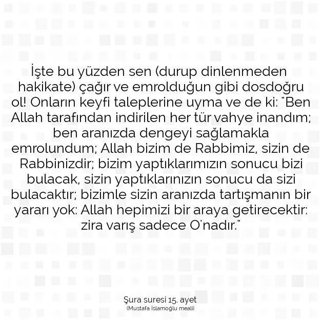 Ayetbul | Kuran Mealleri | Quran | Şura suresi 15. ayet