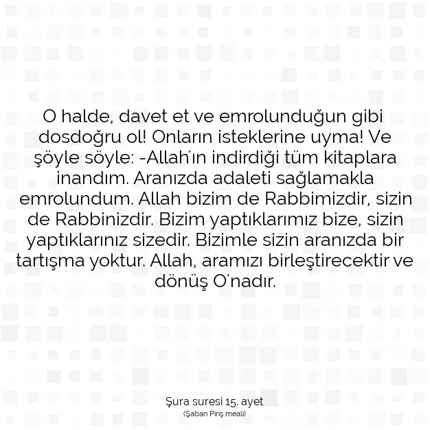 Ayetbul | Kuran Mealleri | Quran | Şura suresi 15. ayet