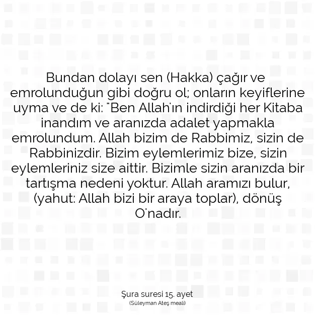 Ayetbul | Kuran Mealleri | Quran | Şura suresi 15. ayet