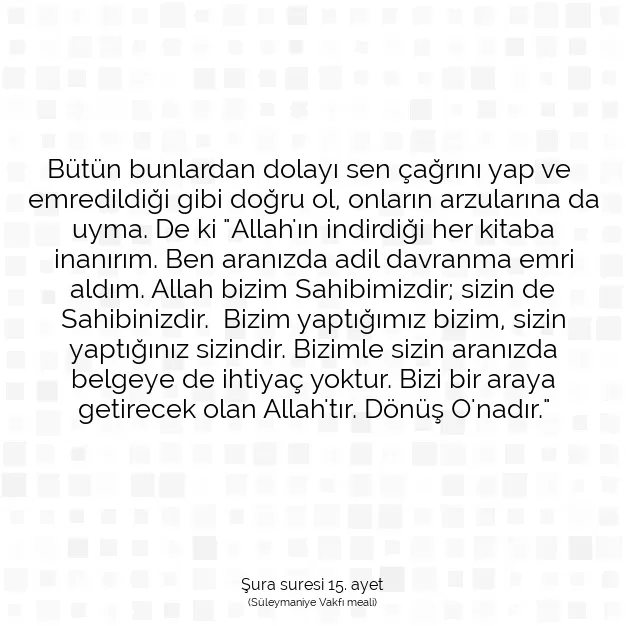 Ayetbul | Kuran Mealleri | Quran | Şura suresi 15. ayet