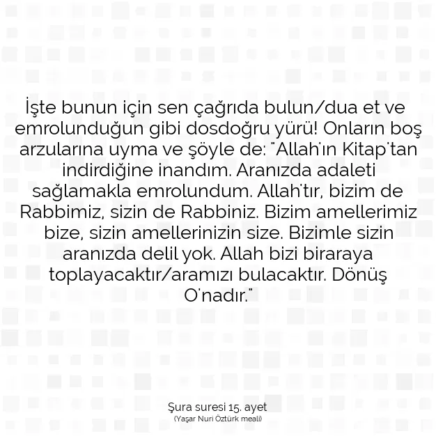 Ayetbul | Kuran Mealleri | Quran | Şura suresi 15. ayet