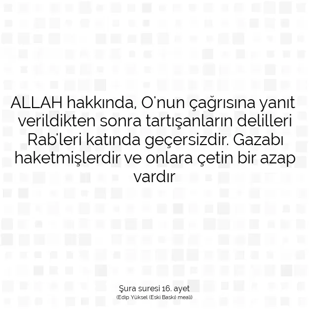 Ayetbul | Kuran Mealleri | Quran | Şura suresi 16. ayet