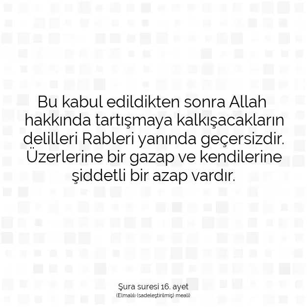 Ayetbul | Kuran Mealleri | Quran | Şura suresi 16. ayet