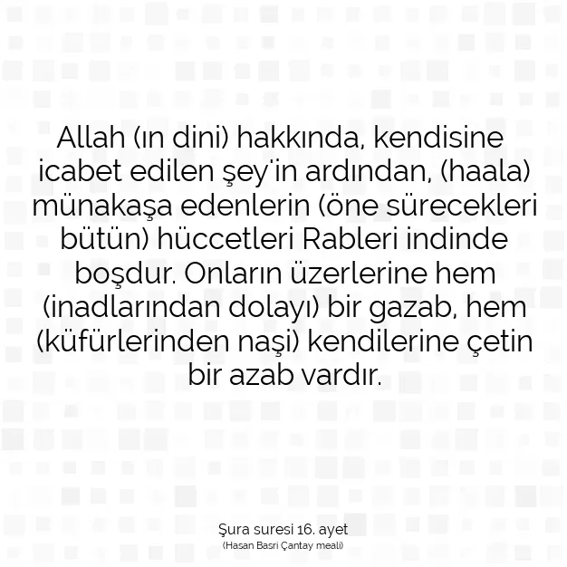 Ayetbul | Kuran Mealleri | Quran | Şura suresi 16. ayet