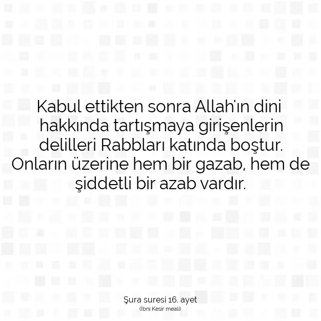 Ayetbul | Kuran Mealleri | Quran | Şura suresi 16. ayet