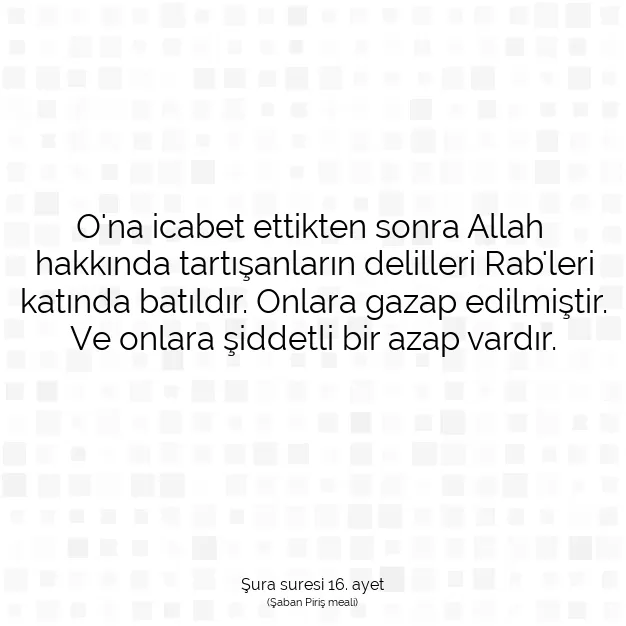 Ayetbul | Kuran Mealleri | Quran | Şura suresi 16. ayet